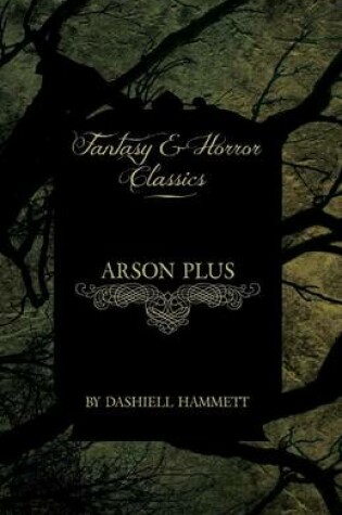 Cover of Arson Plus (Fantasy and Horror Classics)