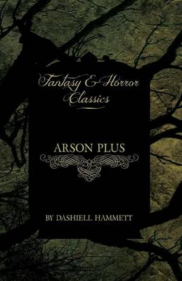 Book cover for Arson Plus (Fantasy and Horror Classics)