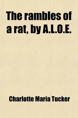 Book cover for The Rambles of a Rat, by A.L.O.E.