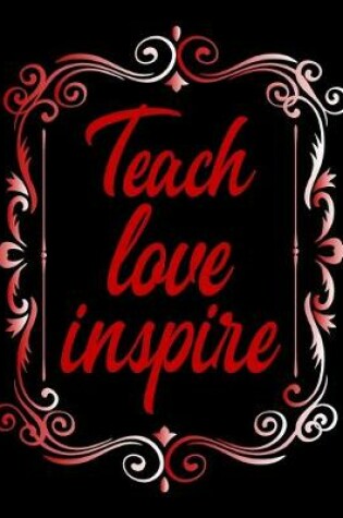 Cover of Teach Love Inspire