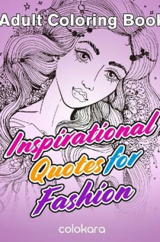 Cover of Adult Coloring Book Inspirational Quotes for Fashion