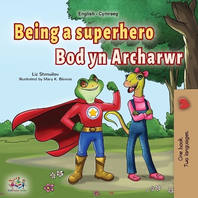 Cover of Being a Superhero (English Welsh Bilingual Children's Book)