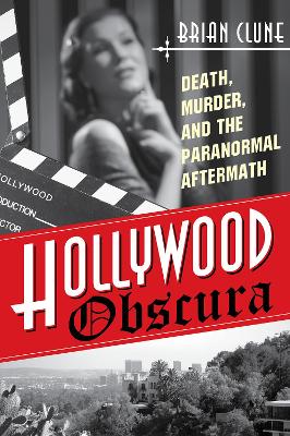 Book cover for Hollywood Obscura: Death, Murder, and the Paranormal Aftermath