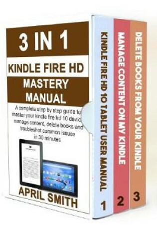 Cover of 3 in 1 Kindle Fire HD Mastery Manual