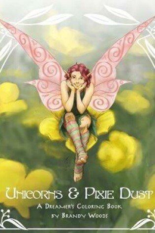 Cover of Unicorns & Pixie Dust