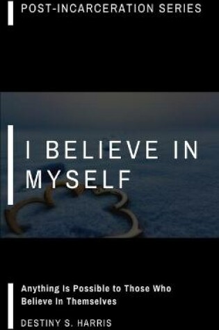 Cover of I Believe In Myself