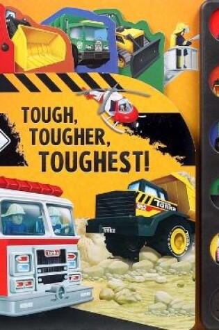 Cover of Tonka: Tough, Tougher, Toughest!