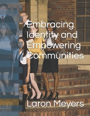 Book cover for Embracing Identity and Empowering Communities