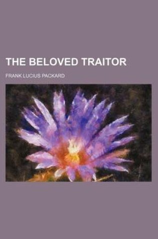 Cover of The Beloved Traitor