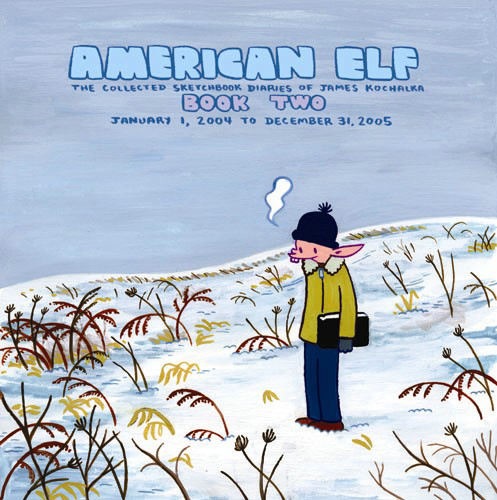 Cover of American Elf, Book Two, January 1, 2004 to December 31, 2005 : The Collected Sketchbook Diaries of James Kochalka, Vol. 2