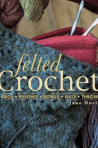 Cover of Felted Crochet