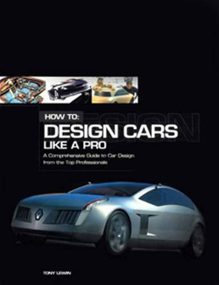 Cover of How to Design Cars Like a Pro