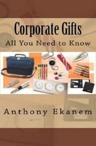 Cover of Corporate Gifts: All You Need to Know