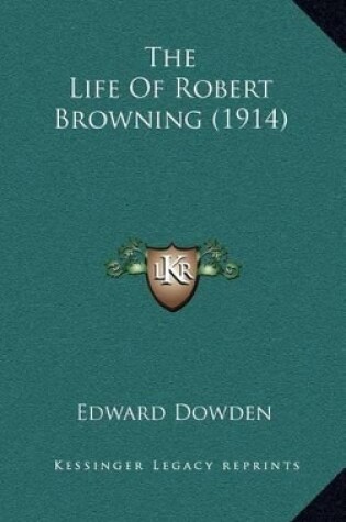 Cover of The Life of Robert Browning (1914)
