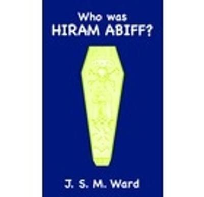 Book cover for Who Was Hiram Abiff?