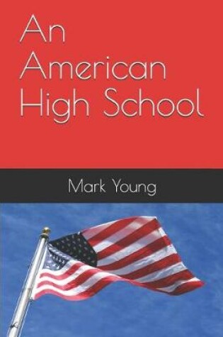 Cover of An American High School