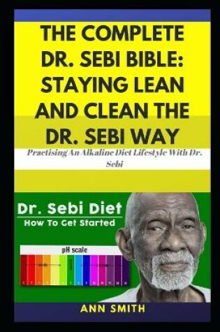 Cover of The Complete Dr. Sebi Bible