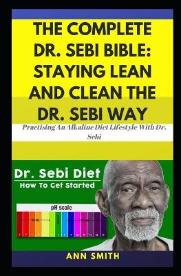 Book cover for The Complete Dr. Sebi Bible
