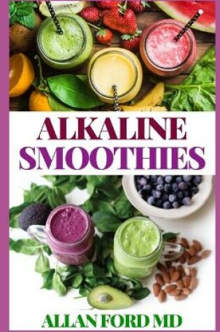 Cover of Alkaline Smoothies