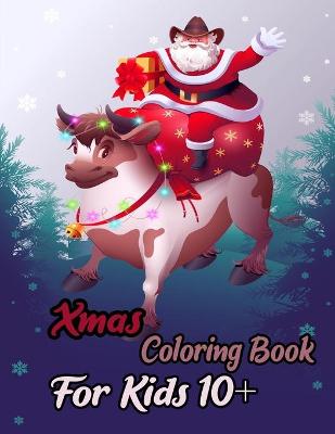 Book cover for Xmas Coloring Book Kids 10+