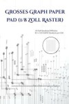 Book cover for Grosses Graph Paper Pad (1/8 Zoll Raster)