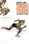 Book cover for Trish Trash #1: Rollergirl of Mars