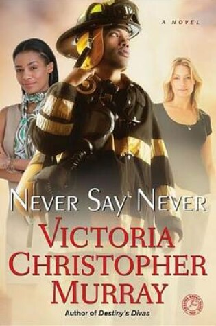 Cover of Never Say Never - Free Preview (The First 7 Chapters)