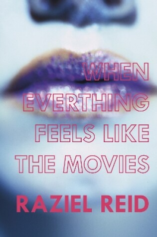 Cover of When Everything Feels Like The Movies