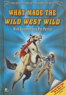 Book cover for What Made the Wild West Wild