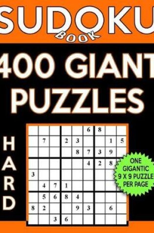 Cover of Sudoku Book 400 Hard GIANT Puzzles