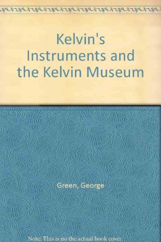 Book cover for Kelvin's Instruments and the Kelvin Museum
