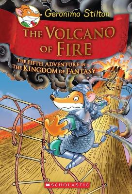 Cover of The Volcano of Fire (Geronimo Stilton The Kingdom of Fantasy #5)