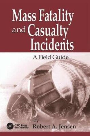 Cover of Mass Fatality and Casualty Incidents