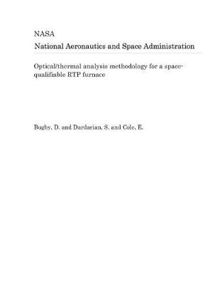 Book cover for Optical/Thermal Analysis Methodology for a Space-Qualifiable Rtp Furnace