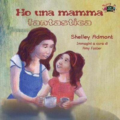 Book cover for Ho una mamma fantastica