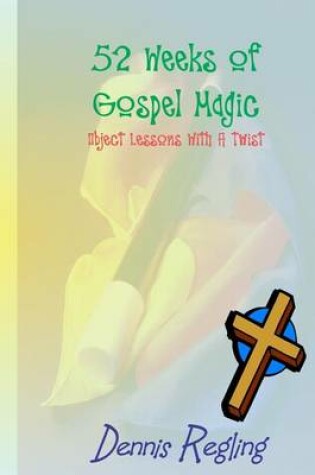 Cover of 52 Weeks Of Gospel Magic