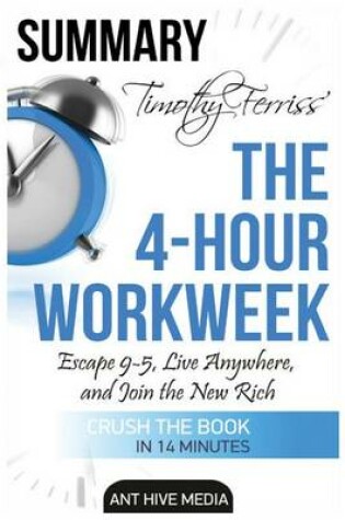 Cover of Timothy Ferriss' the 4-Hour Work Week Summary