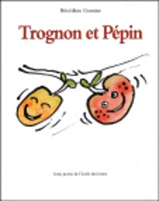 Book cover for Trognon et Pepin