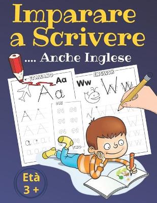 Book cover for Imparare a scrivere .. anche inglese età 3+