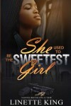 Book cover for She used to be the sweetest girl