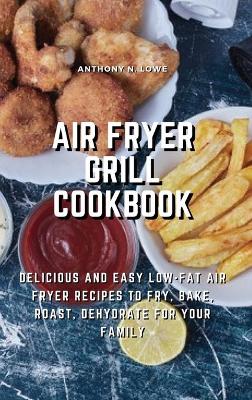 Book cover for Air Fryer Grill Cookbook