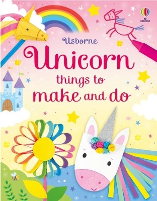 Cover of Unicorn things to make and do