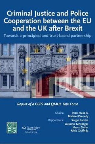 Cover of Criminal Justice and Police Cooperation between the EU and the UK after Brexit