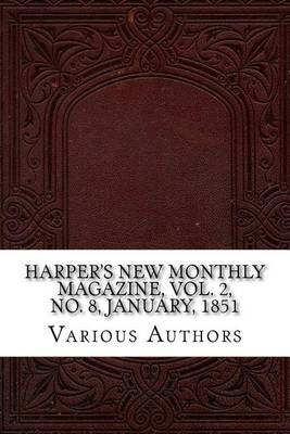 Book cover for Harper's New Monthly Magazine, Vol. 2, No. 8, January, 1851