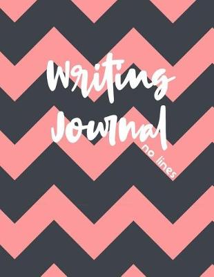 Book cover for Writing Journal No Lines