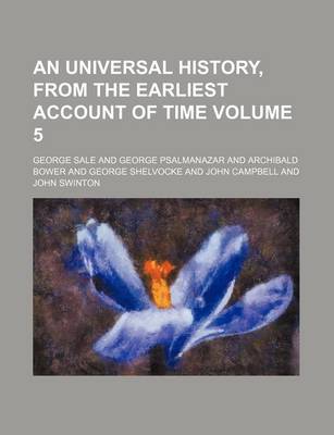 Book cover for An Universal History, from the Earliest Account of Time Volume 5
