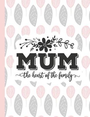 Cover of Mum the Heart of the Family