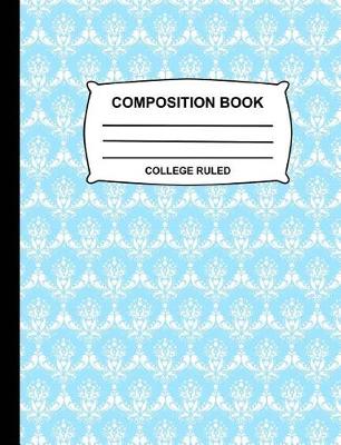 Book cover for Composition Book College Ruled