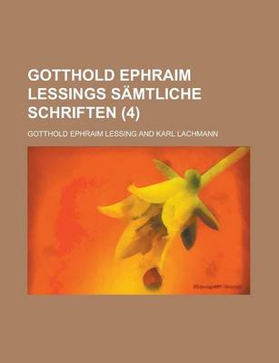 Book cover for Gotthold Ephraim Lessings Samtliche Schriften (4)