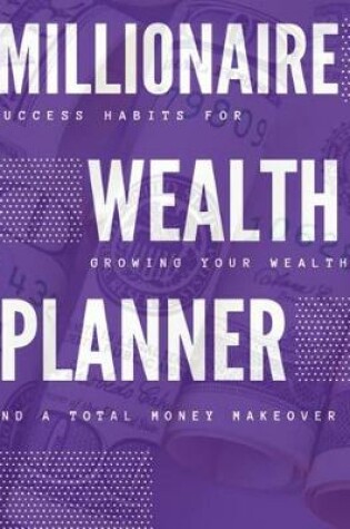 Cover of Millionaire Wealth Planner